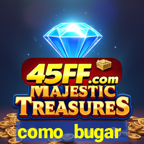 como bugar plataforma de jogos